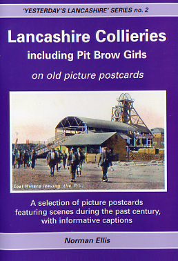 Lancashire Collieries including Pit Brow Girls